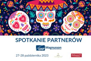 Spotkanie Partnerów GNP Magnusson <br> 27-28 października 2023
